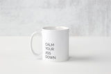 Keep Calm Coffee Mug Frolic and Sage