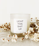 The original, Light this shit up candle by Frolic & Sage 
